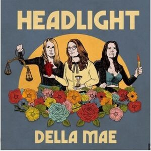 Della Mae - Headlight  LP LP